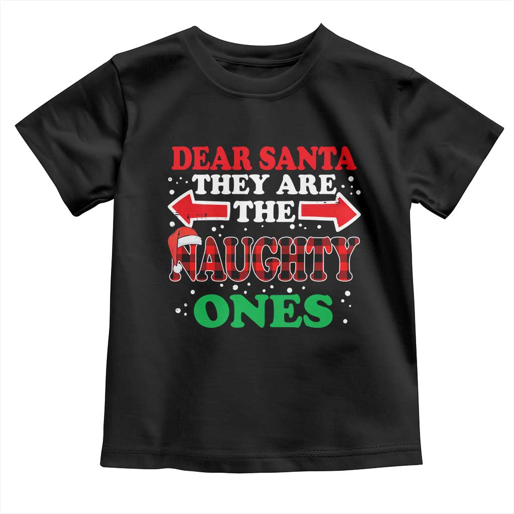 Dear Santa They Naughty Ones Toddler T Shirt Christmas Red Plaid Pajamas PJ Xmas Gifts TS10 Black Print Your Wear