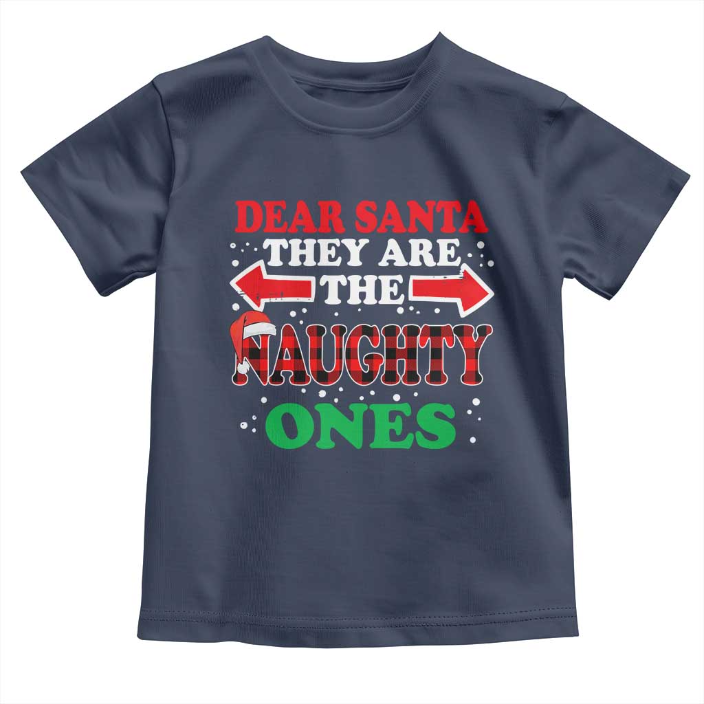 Dear Santa They Naughty Ones Toddler T Shirt Christmas Red Plaid Pajamas PJ Xmas Gifts TS10 Navy Print Your Wear