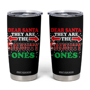 Dear Santa They Naughty Ones Tumbler Cup Christmas Red Plaid Pajamas PJ Xmas Gifts TS10 Black Print Your Wear