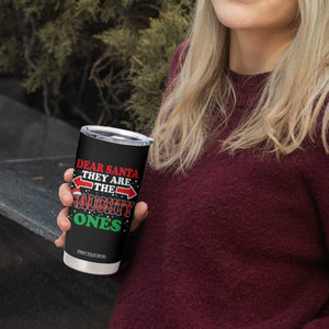 Dear Santa They Naughty Ones Tumbler Cup Christmas Red Plaid Pajamas PJ Xmas Gifts TS10 Print Your Wear