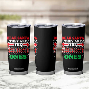 Dear Santa They Naughty Ones Tumbler Cup Christmas Red Plaid Pajamas PJ Xmas Gifts TS10 Print Your Wear