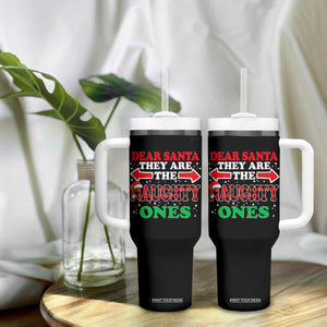 Dear Santa They Naughty Ones Tumbler With Handle Christmas Red Plaid Pajamas PJ Xmas Gifts TS10 Print Your Wear