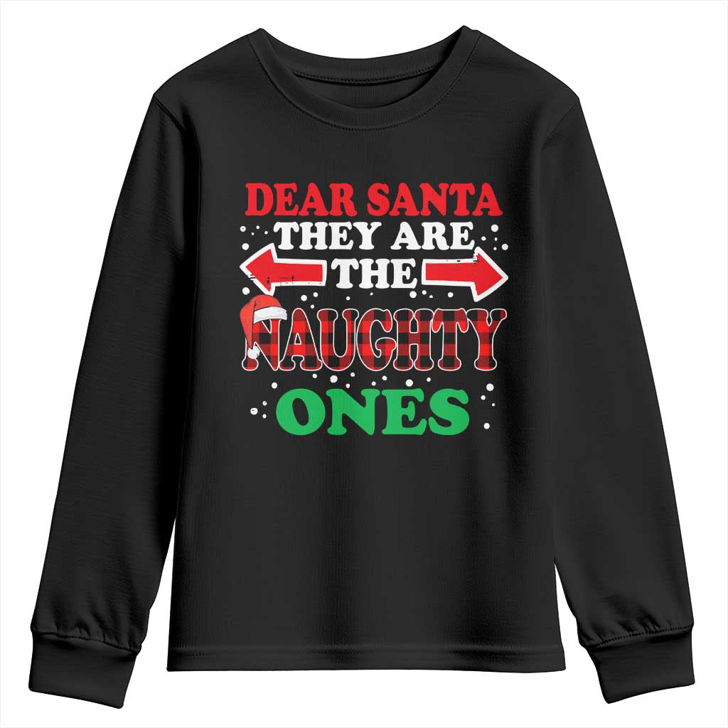 Dear Santa They Naughty Ones Youth Sweatshirt Christmas Red Plaid Pajamas PJ Xmas Gifts TS10 Black Print Your Wear
