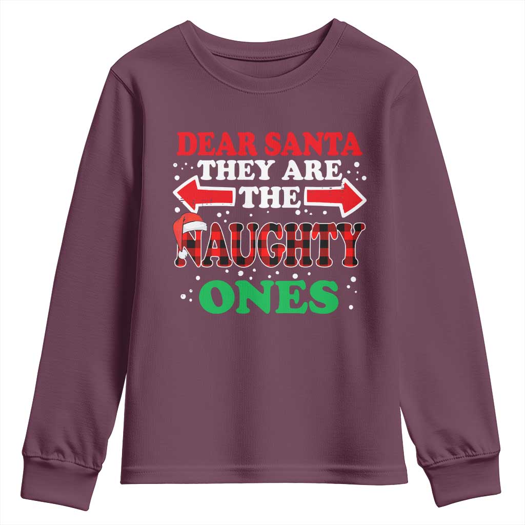 Dear Santa They Naughty Ones Youth Sweatshirt Christmas Red Plaid Pajamas PJ Xmas Gifts TS10 Maroon Print Your Wear