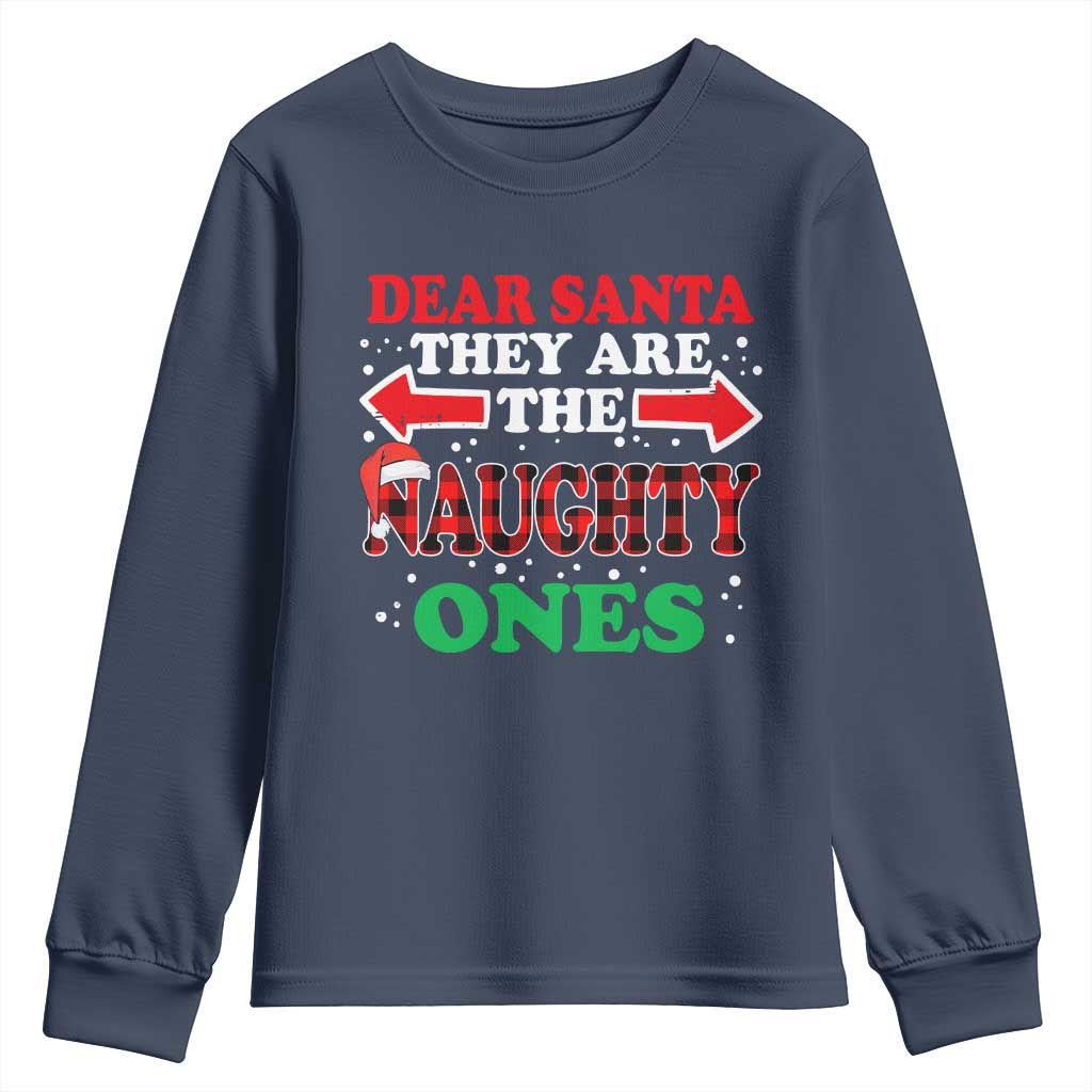 Dear Santa They Naughty Ones Youth Sweatshirt Christmas Red Plaid Pajamas PJ Xmas Gifts TS10 Navy Print Your Wear