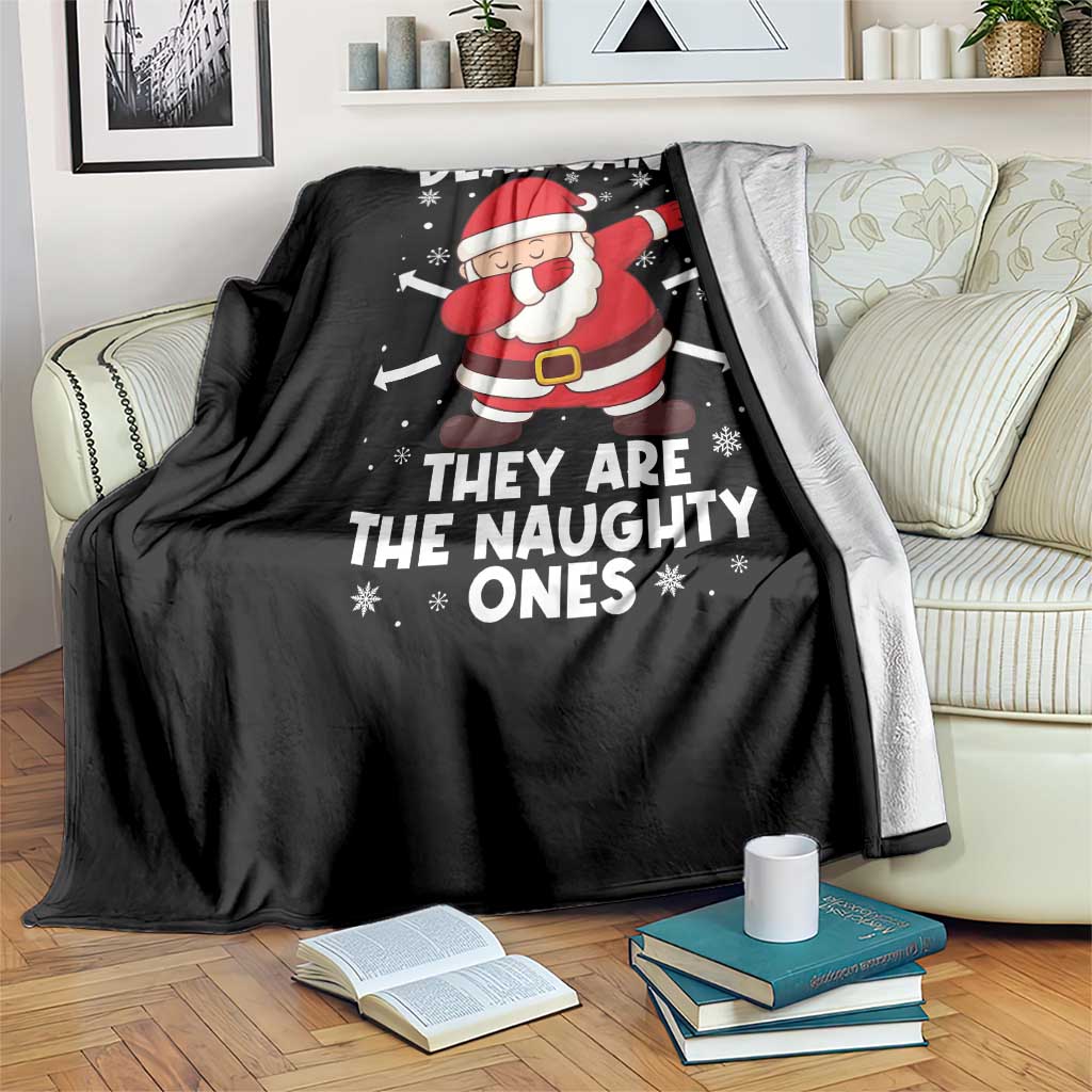 Dear Santa They Naughty Ones Throw Blanket Dabbing Santa Christmas Pajamas PJ Xmas Gifts TS10 Print Your Wear