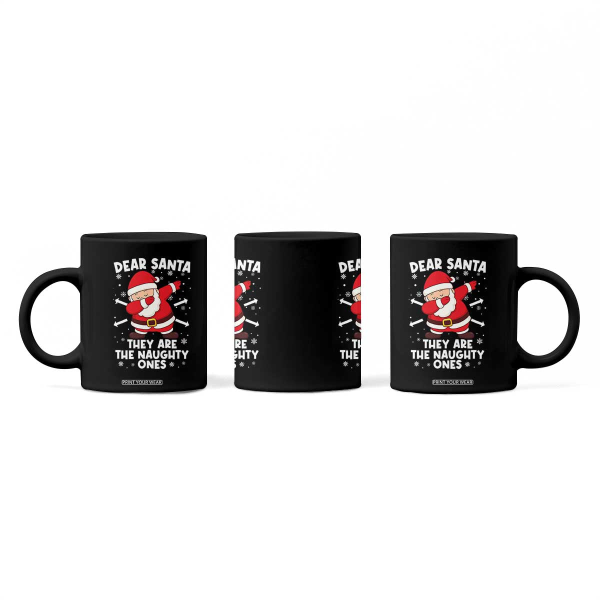 Dear Santa They Naughty Ones Coffee Mug Dabbing Santa Christmas Pajamas PJ Xmas Gifts TS10 Print Your Wear