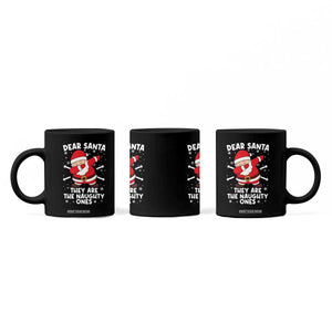 Dear Santa They Naughty Ones Coffee Mug Dabbing Santa Christmas Pajamas PJ Xmas Gifts TS10 Print Your Wear