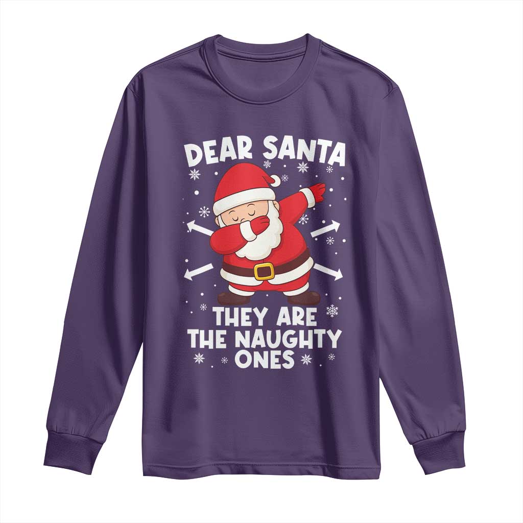 Dear Santa They Naughty Ones Long Sleeve Shirt Dabbing Santa Christmas Pajamas PJ Xmas Gifts TS10 Purple Print Your Wear