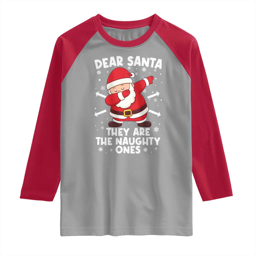 Dear Santa They Naughty Ones Raglan Shirt Dabbing Santa Christmas Pajamas PJ Xmas Gifts TS10 Sport Gray Red Print Your Wear