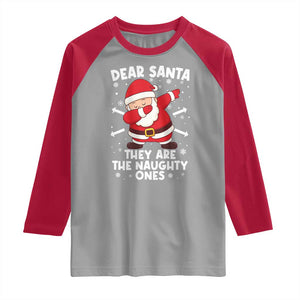 Dear Santa They Naughty Ones Raglan Shirt Dabbing Santa Christmas Pajamas PJ Xmas Gifts TS10 Sport Gray Red Print Your Wear