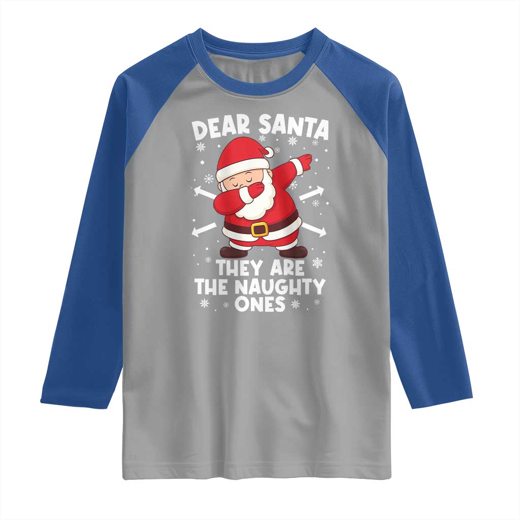 Dear Santa They Naughty Ones Raglan Shirt Dabbing Santa Christmas Pajamas PJ Xmas Gifts TS10 Sport Gray Royal Print Your Wear