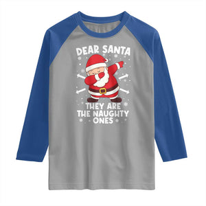 Dear Santa They Naughty Ones Raglan Shirt Dabbing Santa Christmas Pajamas PJ Xmas Gifts TS10 Sport Gray Royal Print Your Wear