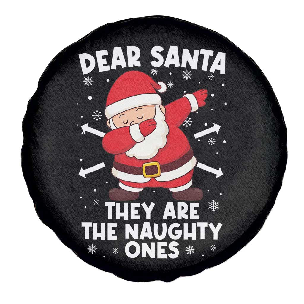 Dear Santa They Naughty Ones Spare Tire Cover Dabbing Santa Christmas Pajamas PJ Xmas Gifts TS10 Print Your Wear