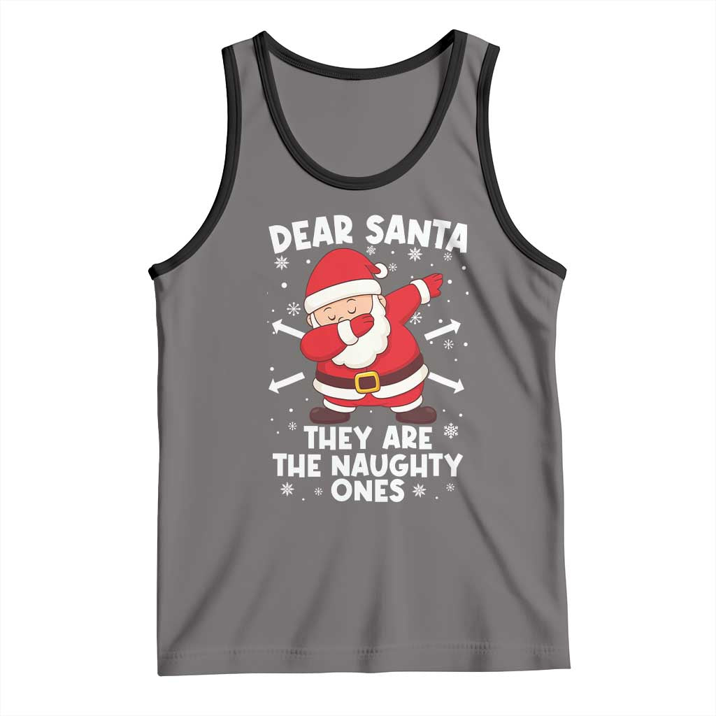 Dear Santa They Naughty Ones Tank Top Dabbing Santa Christmas Pajamas PJ Xmas Gifts TS10 Deep Heather Black Print Your Wear