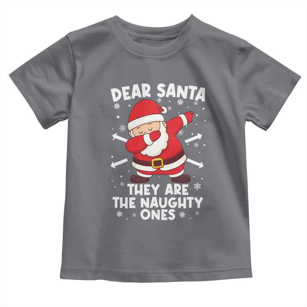 Dear Santa They Naughty Ones Toddler T Shirt Dabbing Santa Christmas Pajamas PJ Xmas Gifts TS10 Charcoal Print Your Wear