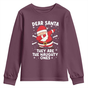 Dear Santa They Naughty Ones Youth Sweatshirt Dabbing Santa Christmas Pajamas PJ Xmas Gifts TS10 Maroon Print Your Wear