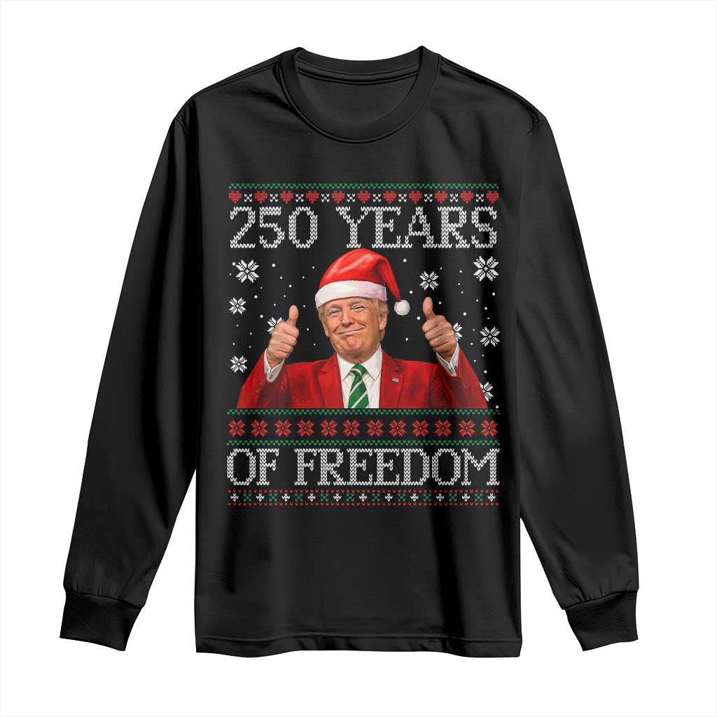 250 Years Of Freedom Christmas Long Sleeve Shirt 250th Anniversary USA Trump Ugly Xmas TS10 Black Print Your Wear