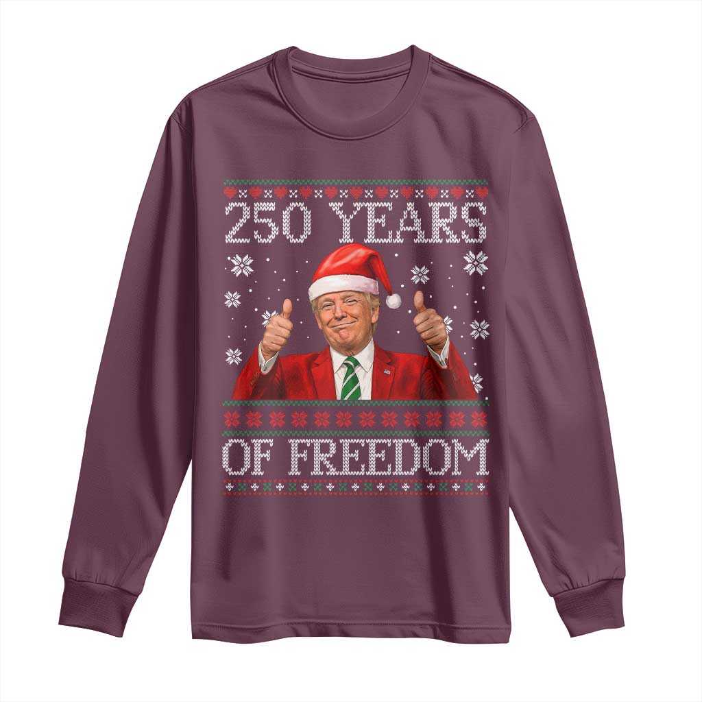 250 Years Of Freedom Christmas Long Sleeve Shirt 250th Anniversary USA Trump Ugly Xmas TS10 Maroon Print Your Wear