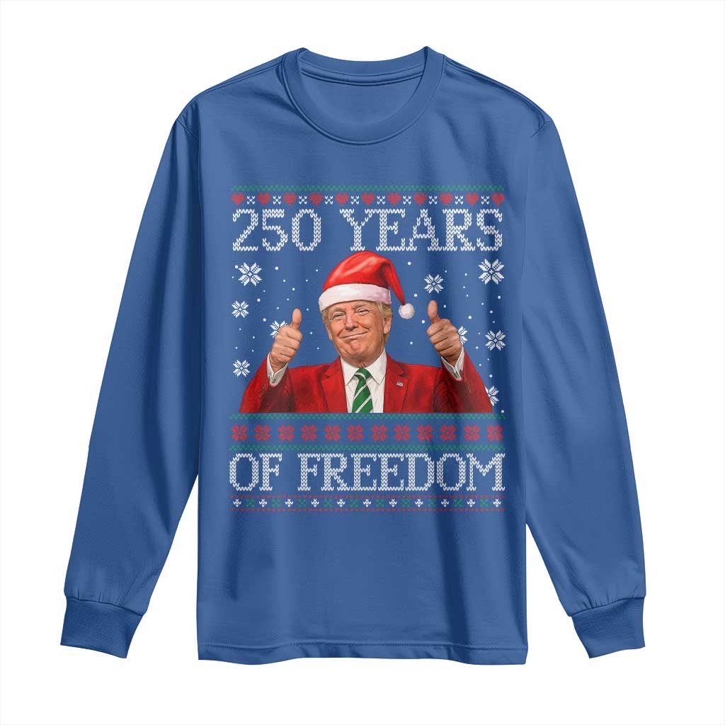 250 Years Of Freedom Christmas Long Sleeve Shirt 250th Anniversary USA Trump Ugly Xmas TS10 Royal Blue Print Your Wear