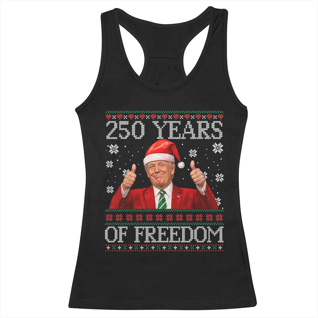 250 Years Of Freedom Christmas Racerback Tank Top 250th Anniversary USA Trump Ugly Xmas TS10 Black Print Your Wear