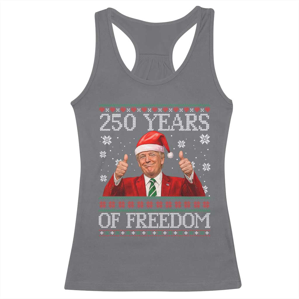 250 Years Of Freedom Christmas Racerback Tank Top 250th Anniversary USA Trump Ugly Xmas TS10 Charcoal Print Your Wear