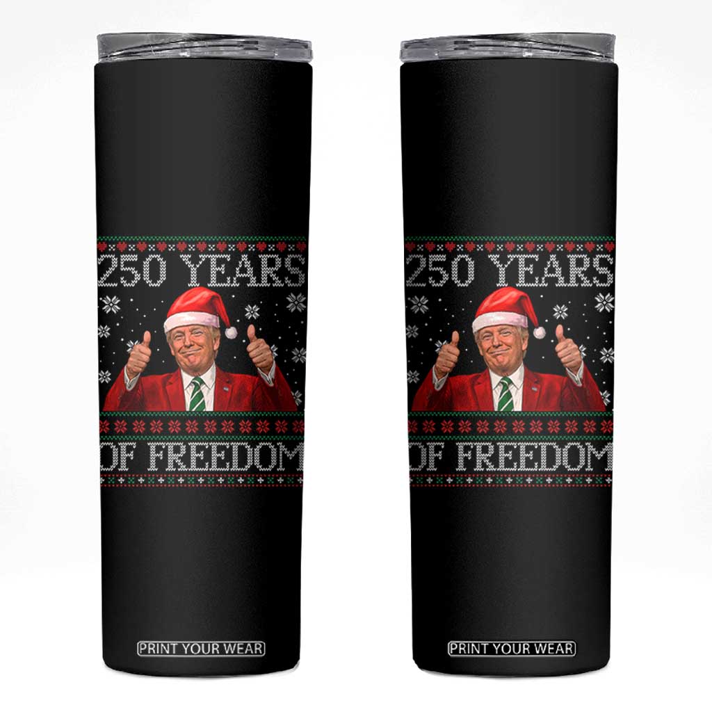 250 Years Of Freedom Christmas Skinny Tumbler 250th Anniversary USA Trump Ugly Xmas - Print Your Wear