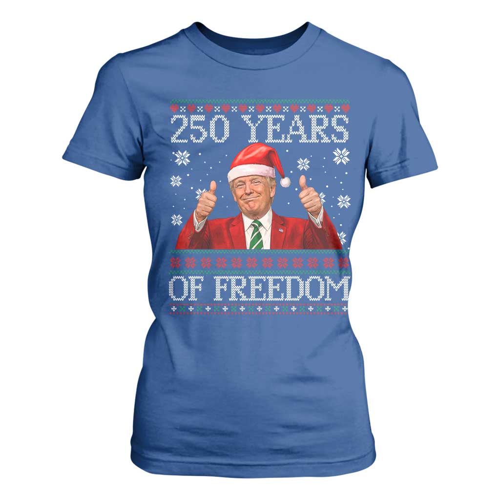 250 Years Of Freedom Christmas T Shirt For Women 250th Anniversary USA Trump Ugly Xmas TS10 Royal Blue Print Your Wear