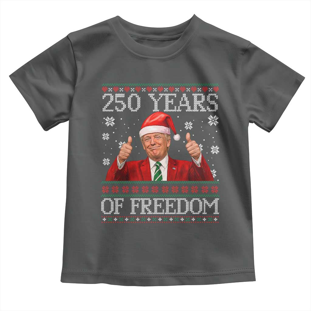 250 Years Of Freedom Christmas Toddler T Shirt 250th Anniversary USA Trump Ugly Xmas TS10 Dark Heather Print Your Wear