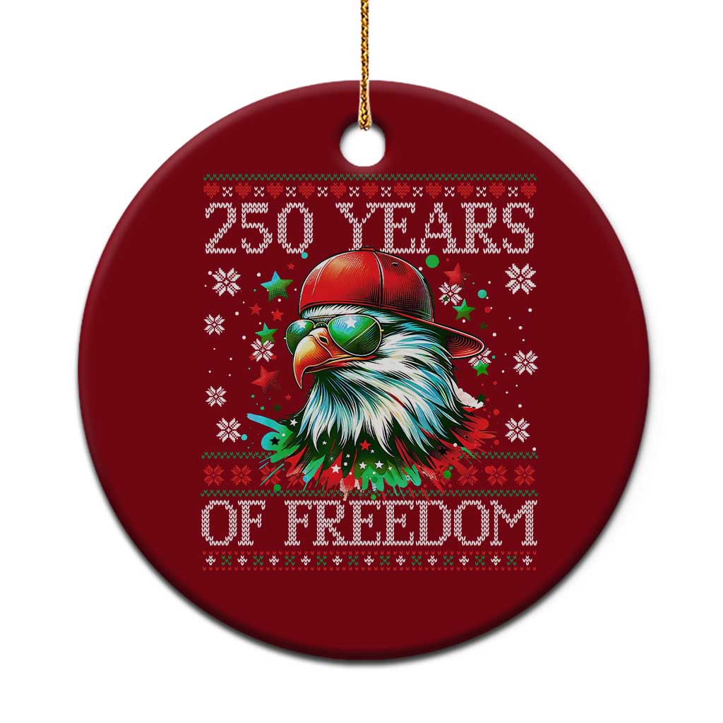 250 Years Of Freedom Christmas Ceramic Ornament 250th Anniversary USA Eagle Ugly Xmas TS10 1pc Red Print Your Wear