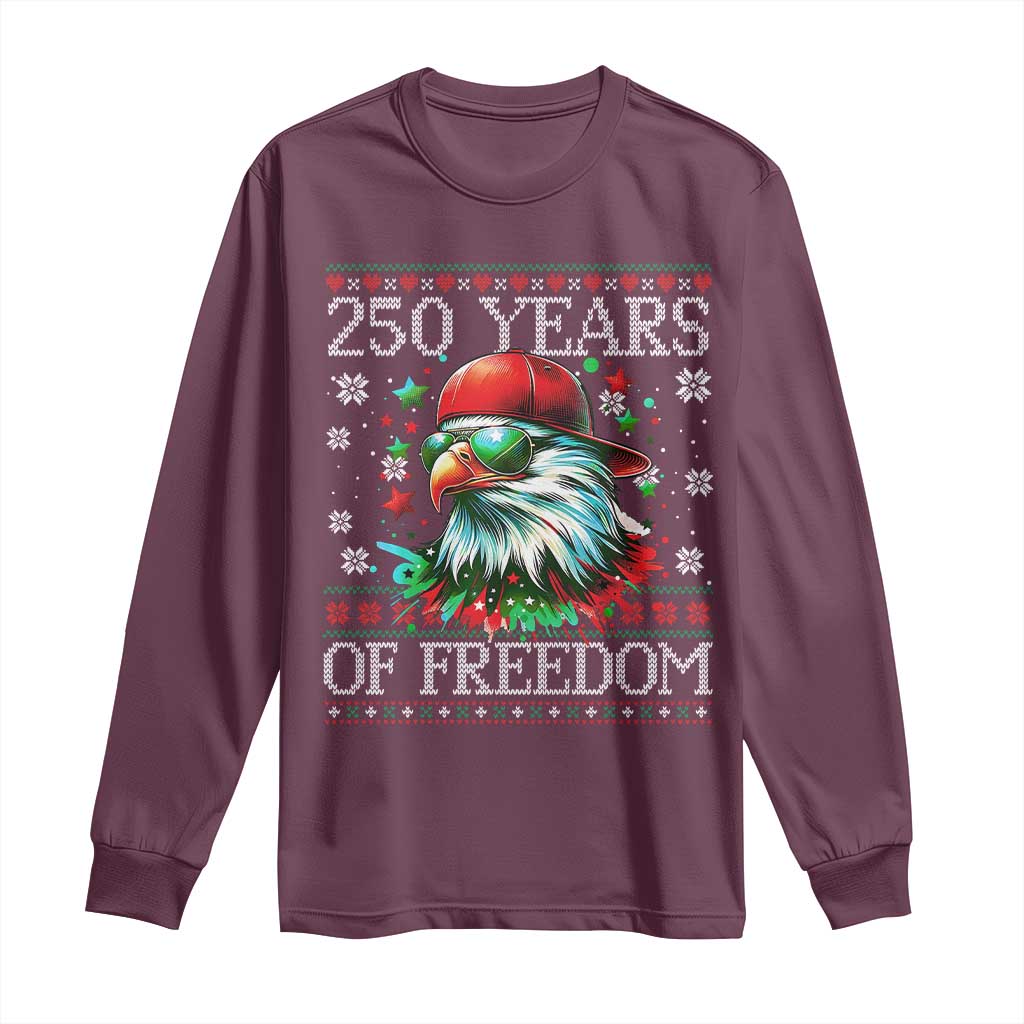 250 Years Of Freedom Christmas Long Sleeve Shirt 250th Anniversary USA Eagle Ugly Xmas TS10 Maroon Print Your Wear