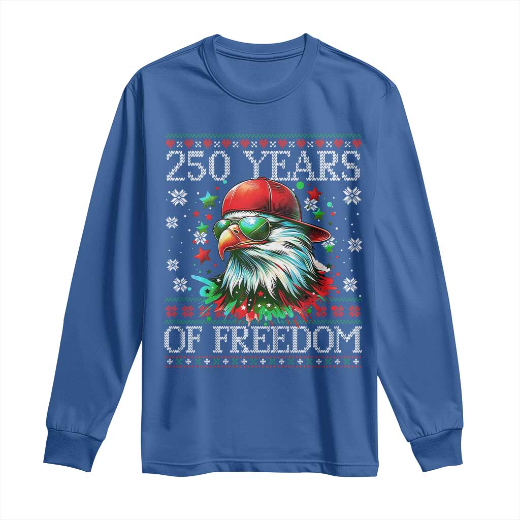 250 Years Of Freedom Christmas Long Sleeve Shirt 250th Anniversary USA Eagle Ugly Xmas TS10 Royal Blue Print Your Wear