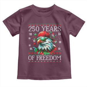 250 Years Of Freedom Christmas Toddler T Shirt 250th Anniversary USA Eagle Ugly Xmas TS10 Maroon Print Your Wear
