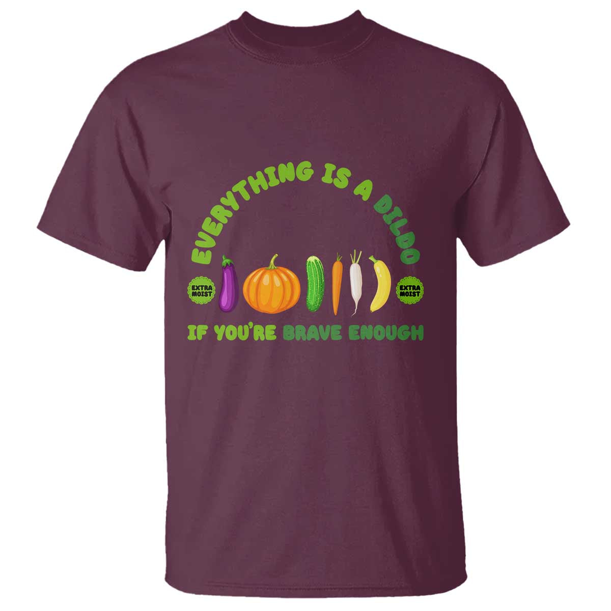 Funny Embarrassing T Shirt Naughty Inappropriate Gifts Dirty Adult Humor TS10 Maroon Print Your Wear
