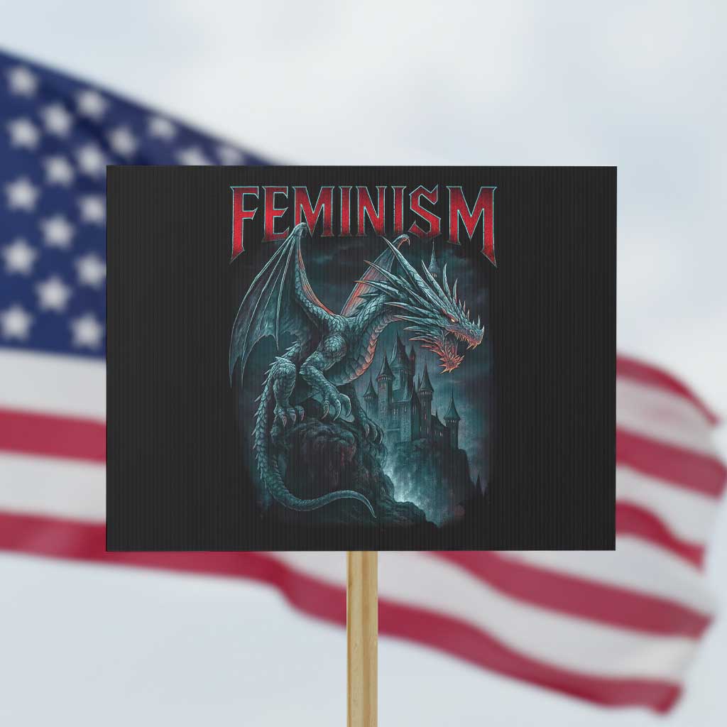 Feminism Dragon Protest Sign Retro Vintage Gothic Fantasy Castle Feminist Empowerment TS10 Horizontal 18