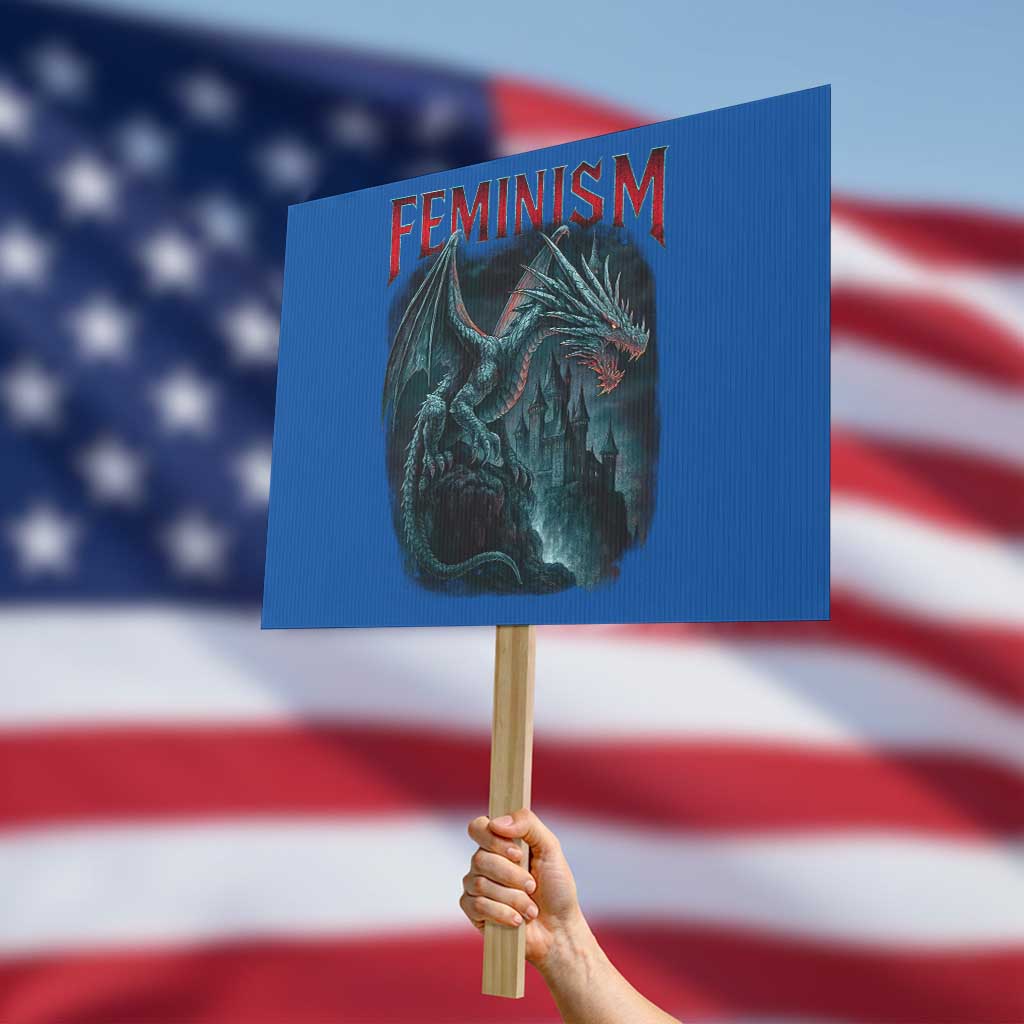 Feminism Dragon Protest Sign Retro Vintage Gothic Fantasy Castle Feminist Empowerment TS10 Horizontal 18