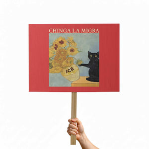 Chinga la Migra Protest Sign Subtle FDT Black Cat Meme Van Gogh Art TS10 Horizontal 18" × 24" Red Print Your Wear
