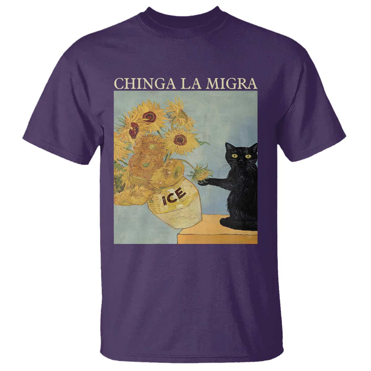 Chinga la Migra T Shirt - Subtle FDT Black Cat Meme Van Gogh Art Political Protest Tee TS10 Purple Print Your Wear