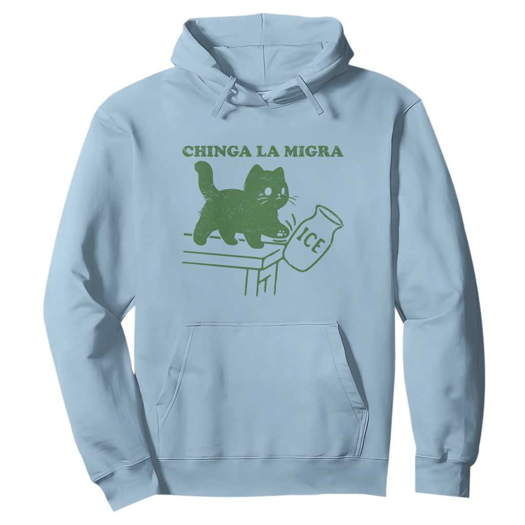 Chinga la Migra Hoodie Funny Subtle FDT Cat Meme TS10 Light Blue Print Your Wear