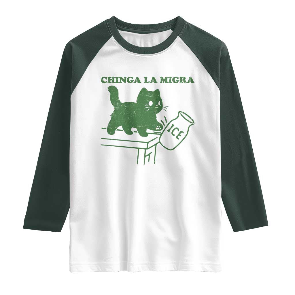 Chinga la Migra Raglan Shirt Funny Subtle FDT Cat Meme TS10 White Dark Forest Green Print Your Wear