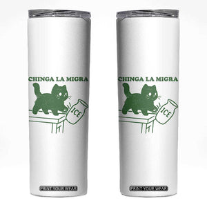 Chinga la Migra Skinny Tumbler Funny Subtle FDT Cat Meme TS10 White Print Your Wear