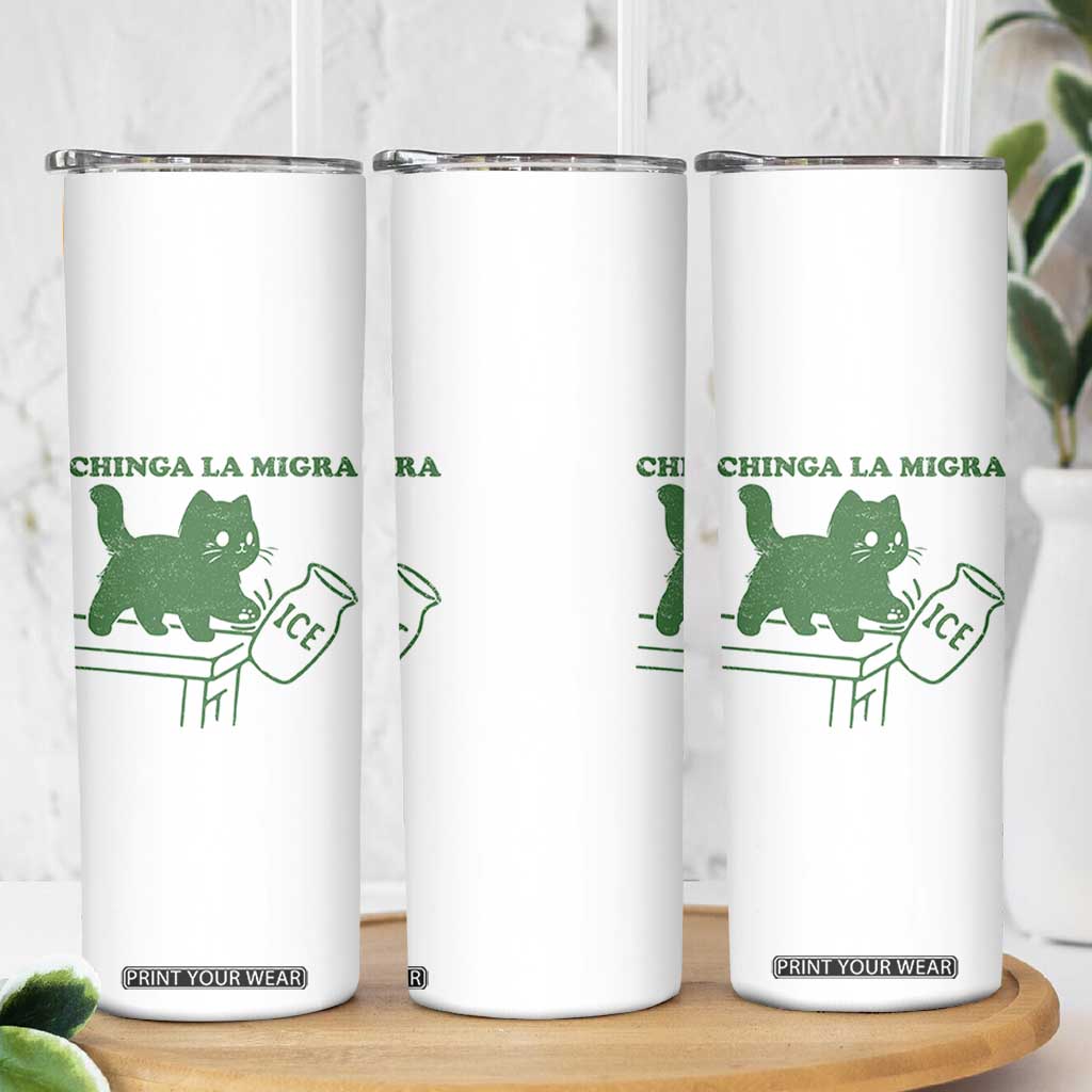 Chinga la Migra Skinny Tumbler Funny Subtle FDT Cat Meme TS10 Print Your Wear