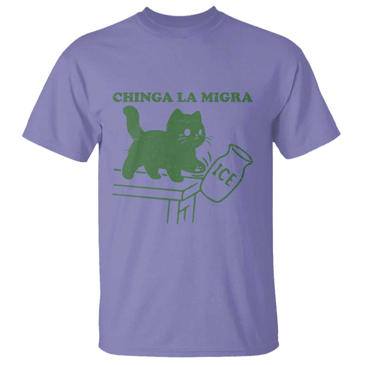 Chinga la Migra T Shirt Funny Subtle FDT Cat Meme TS10 Violet Print Your Wear