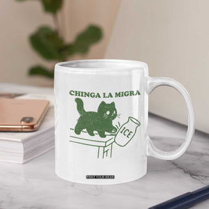 Chinga la Migra Coffee Mug Funny Subtle FDT Cat Meme TS10 Print Your Wear