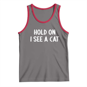 Hold On I See A Cat Tank Top Funny Pet Parent Humor Cat Person TS10 Deep Heather Red Print Your Wear