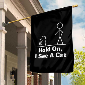 Hold On I See A Cat Garden Flag Funny Cat Person Stick Figure Graphic TS10 Print Your Wear