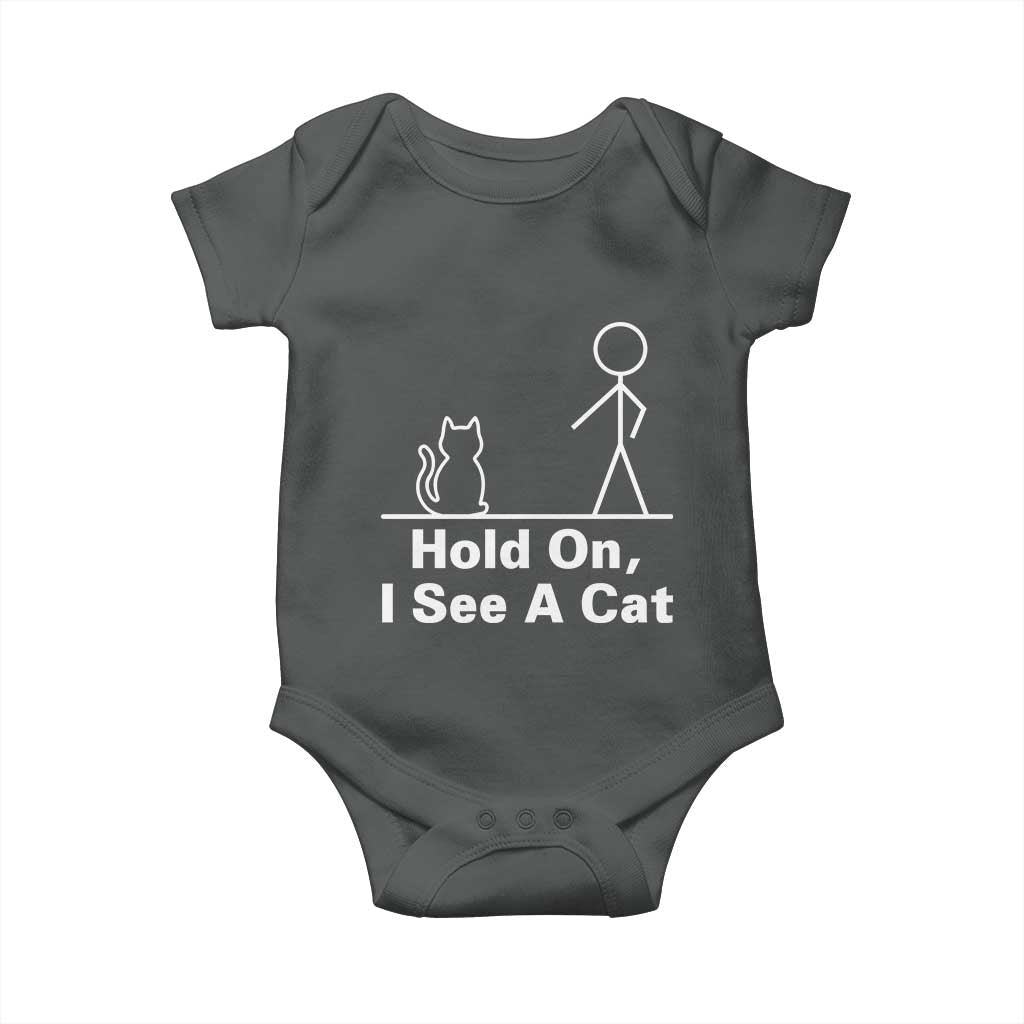 Hold On I See A Cat Baby Onesie Funny Cat Person Stick Figure Graphic TS10 Dark Heather Print Your Wear