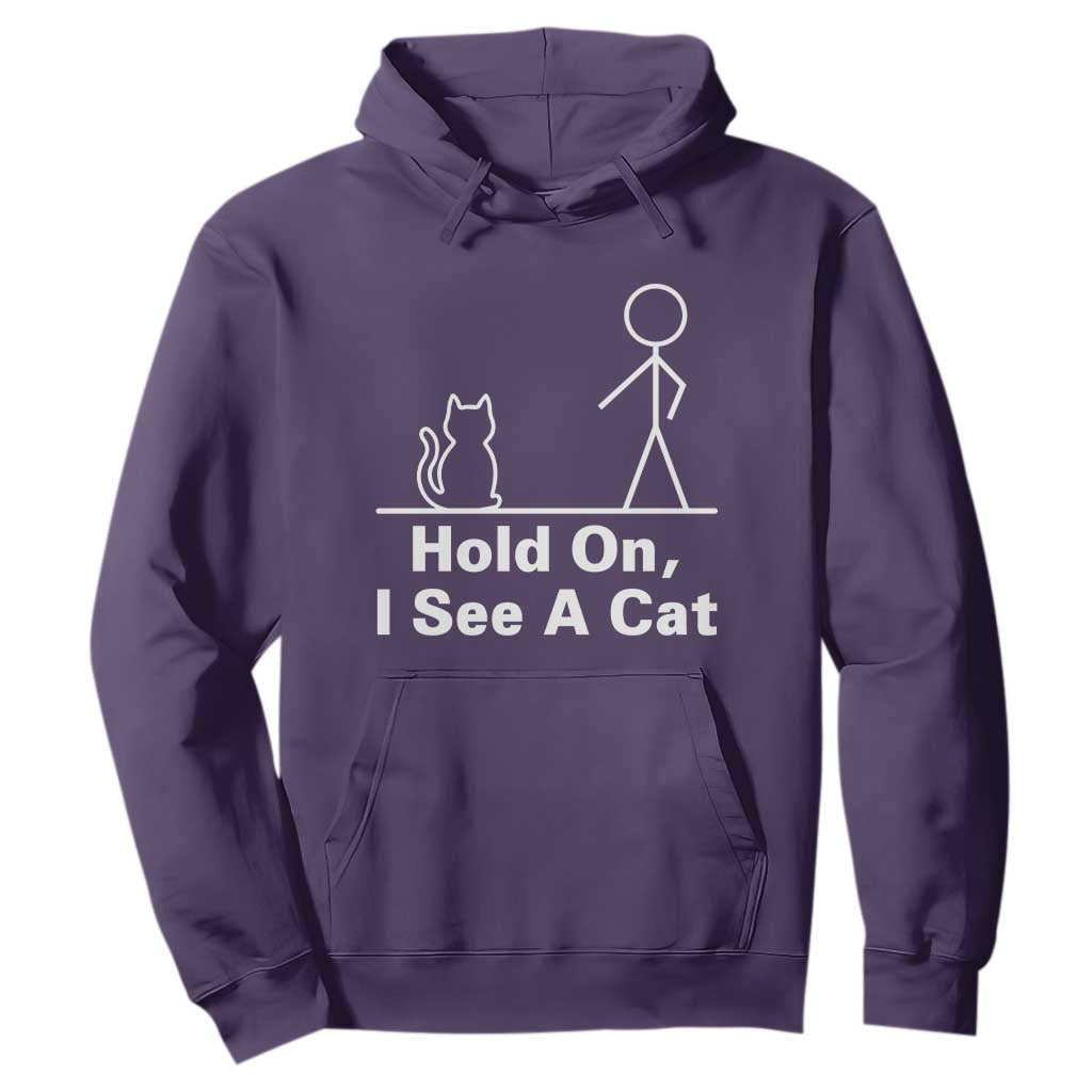 Hold On I See A Cat Hoodie Funny Cat Person Stick Figure Graphic TS10 Purple Print Your Wear
