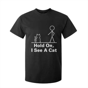 Hold On I See A Cat T Shirt For Kid Funny Cat Person Stick Figure Graphic TS10 Black Print Your Wear