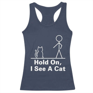 Hold On I See A Cat Racerback Tank Top Funny Cat Person Stick Figure Graphic TS10 Navy Print Your Wear